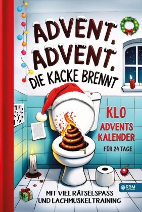 Advent, Advent, die Kacke brennt