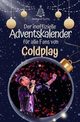 Der inoffizielle Adventskalender für alle Fans von Coldplay - 2024