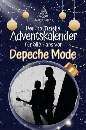 Der inoffizielle Adventskalender für alle Fans von Depeche Mode - 2024