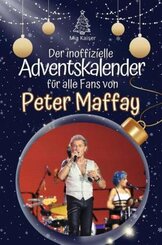 Der inoffizielle Adventskalender für alle Fans von Peter Maffay - 2024