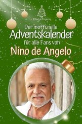 Der inoffizielle Adventskalender für alle Fans von Nino de Angelo - 2024