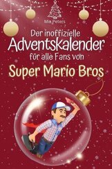 Der inoffizielle Adventskalender für alle Fans von Super Mario Bros. - 2024