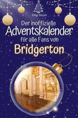 Der inoffizielle Adventskalender für alle Fans von Bridgerton - 2024