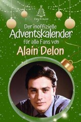 Der inoffizielle Adventskalender für alle Fans von Alain Delon - 2024