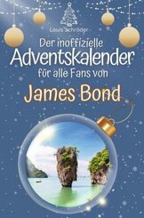 Der inoffizielle Adventskalender für alle Fans von James Bond