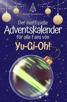 Der inoffizielle Adventskalender für alle Fans von Yu-Gi-Oh! - 2024