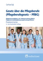 Gesetz über die Pflegeberufe (Pflegeberufegesetz - PflBG) Pflegeberufe-Ausbildungs- und -Prüfungsverordnung (PflAPrV) Pf