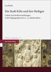 Die Stadt Köln und ihre Heiligen