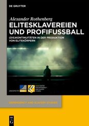 Elitesklavereien und Profifu&szlig;ball