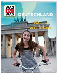 WAS IST WAS Deutschland. Wo und wie wir leben