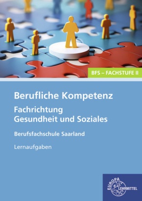 Berufliche Kompetenz - BFS, Fachstufe 2, Fachrichtung Gesundheit und Soziales