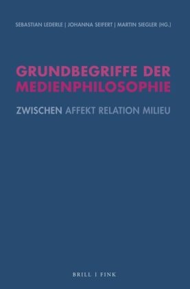 Grundbegriffe der Medienphilosophie