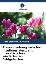 Zusammenhang zwischen Insulinresistenz und unerklärlichen wiederholten Fehlgeburten