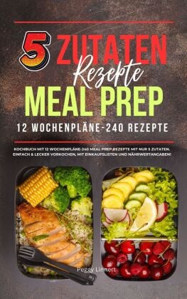 5 Zutaten Rezepte Meal Prep