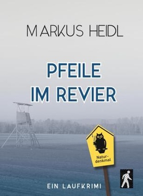 Pfeile im Revier - Laufkrimi