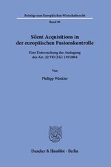 Silent Acquisitions in der europäischen Fusionskontrolle