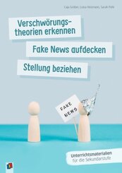 Verschwörungstheorien erkennen, Fake News aufdecken, Stellung beziehen