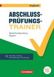 Abschlussprüfungstrainer Englisch - Bayern - 10. Jahrgangsstufe