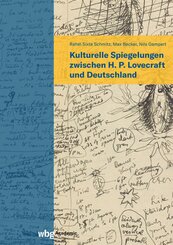 Kulturelle Spiegelungen zwischen H. P. Lovecraft und Deutschland