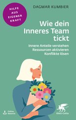 Wie dein Inneres Team tickt (Fachratgeber Klett-Cotta)