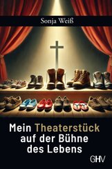 Mein Theaterstück auf der Bühne des Lebens