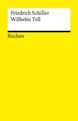 Wilhelm Tell. Schauspiel. Textausgabe mit Anmerkungen/Worterklärungen