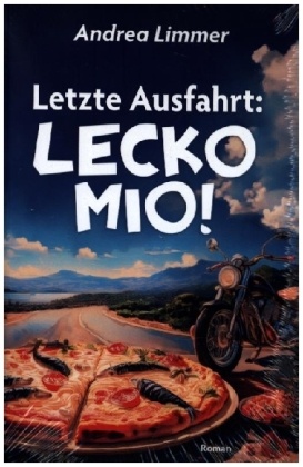 Letzte Ausfahrt: Lecko Mio!