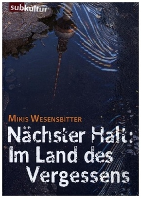 Nächster Halt: Im Land des Vergessens