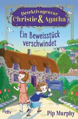 Detektivagentur Christie & Agatha - Ein Beweisstück verschwindet