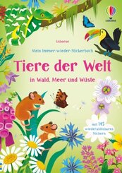 Mein Immer-wieder-Stickerbuch: Tiere der Welt