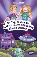 Der Tag, an dem die Aliens unsere Probleme klauen wollten