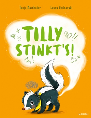 Tilly stinkt's!