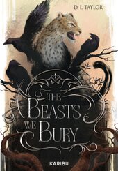 The Beasts We Bury (Band 1)