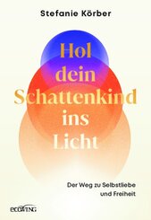 Hol dein Schattenkind ins Licht