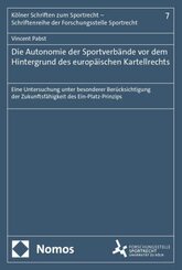 Die Autonomie der Sportverbände vor dem Hintergrund des europäischen Kartellrechts