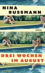 Drei Wochen im August