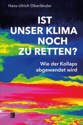 Ist unser Klima noch zu retten?