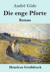 Die enge Pforte (Großdruck)