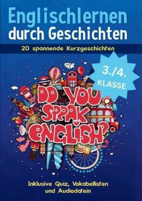 Englischlernen durch Geschichten für Kinder der 3. und 4. Klasse: 20 spannende Kurzgeschichten | Buch auf Grundschulnive