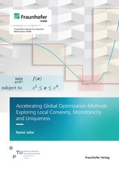 Accelerating Global Optimization Methods: Exploring Local Convexity, Monotonicity and Uniqueness