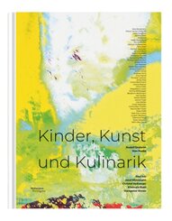 Kinder, Kunst und Kulinarik