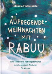 Aufregende Weihnachten mit Rabuu