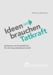 Ideen brauchen Tatkraft