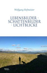 Lebensbilder Schattenbilder Lichtblicke