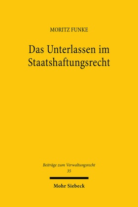 Das Unterlassen im Staatshaftungsrecht