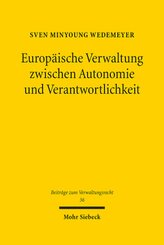 Europäische Verwaltung zwischen Autonomie und Verantwortlichkeit