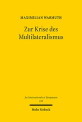 Zur Krise des Multilateralismus