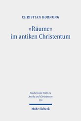 "Räume" im antiken Christentum