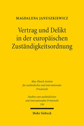 Vertrag und Delikt in der europäischen Zuständigkeitsordnung