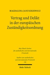 Vertrag und Delikt in der europäischen Zuständigkeitsordnung